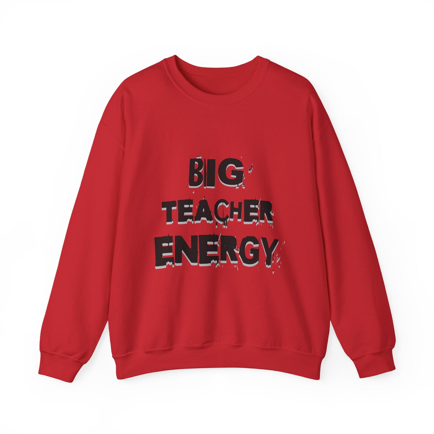 Big Teacher Energy Sweatshirt, Teacher Gift, Unisex Crewneck, Classroom Apparel, Motivational Sweatshirt, Perfect for Educators