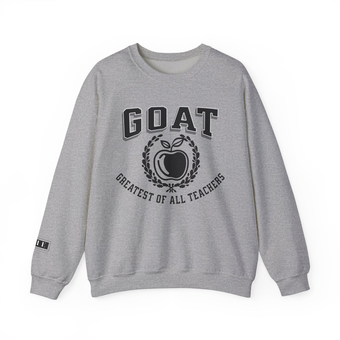 GOAT Teacher, Greatest of All Teachers, Teacher Crewneck, Teacher Sweatshirt