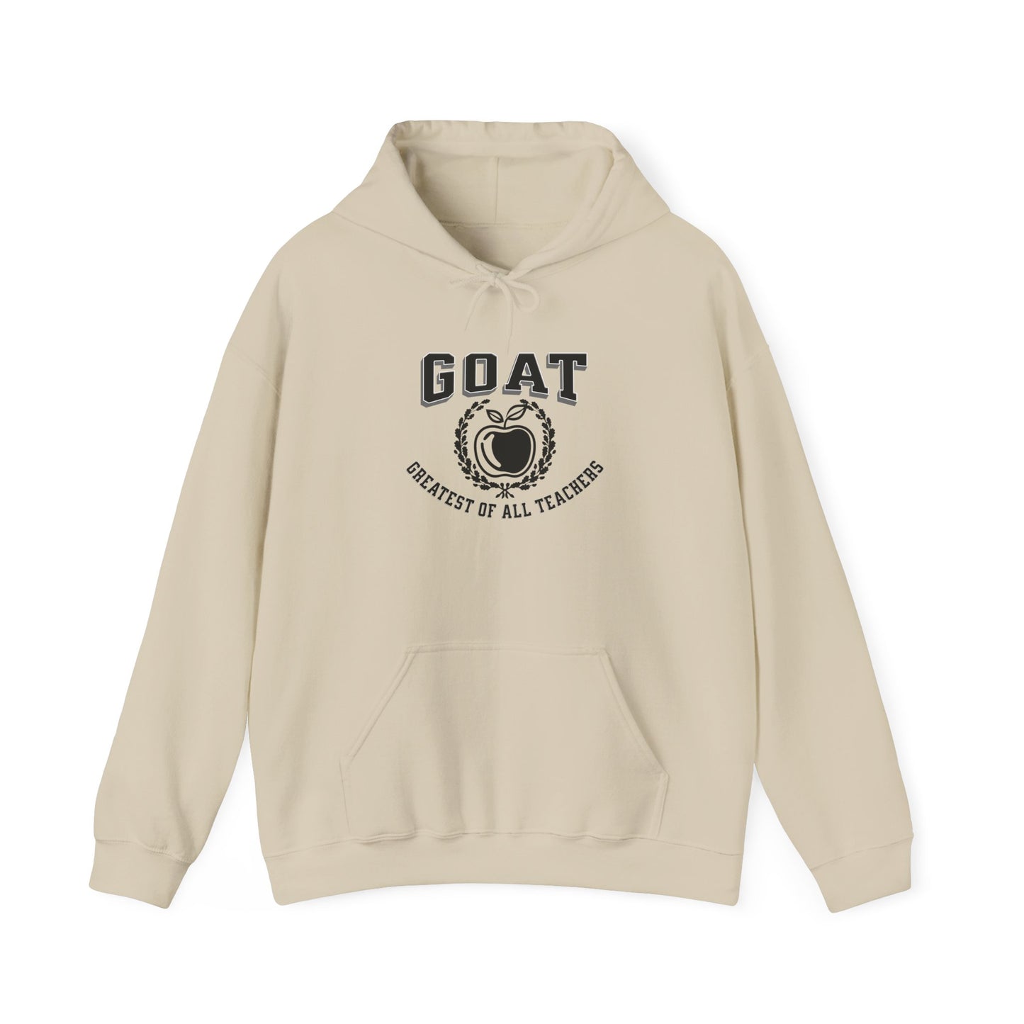 GOAT Teacher Hoodie - Greatest of All Teachers Sweatshirt, Gift for Teachers, Unisex Hooded Sweatshirt, Cozy Look, Education Apparel