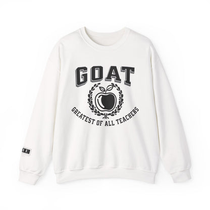 GOAT Teacher, Greatest of All Teachers, Teacher Crewneck, Teacher Sweatshirt
