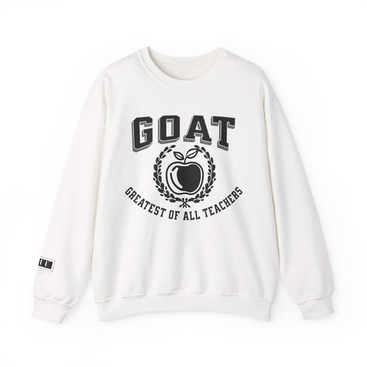 GOAT Teacher, Greatest of All Teachers, Teacher Crewneck, Teacher Sweatshirt