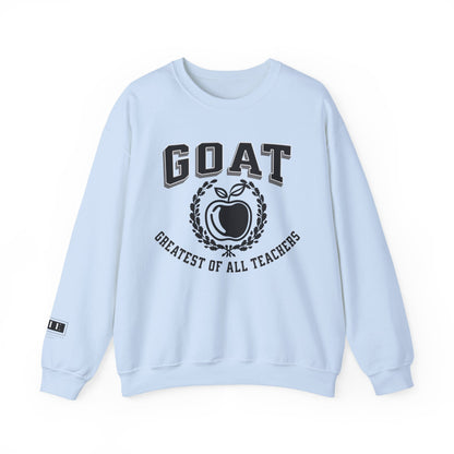 GOAT Teacher, Greatest of All Teachers, Teacher Crewneck, Teacher Sweatshirt