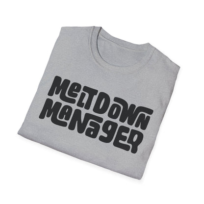 Unisex Meltdown Manager T-Shirt, Funny Graphic Tee, Gift for Event Planners, Office Humor Top, Casual Wear, Birthday Present, Stress [...]