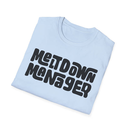 Unisex Meltdown Manager T-Shirt, Funny Graphic Tee, Gift for Event Planners, Office Humor Top, Casual Wear, Birthday Present, Stress [...]