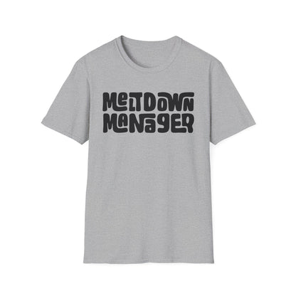 Unisex Meltdown Manager T-Shirt, Funny Graphic Tee, Gift for Event Planners, Office Humor Top, Casual Wear, Birthday Present, Stress [...]