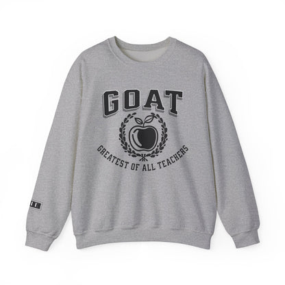 GOAT Teacher, Greatest of All Teachers, Teacher Crewneck, Teacher Sweatshirt