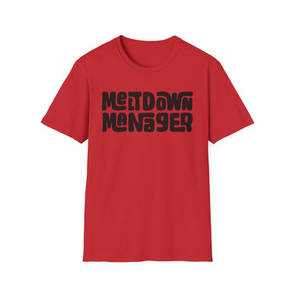 Unisex Meltdown Manager T-Shirt, Funny Graphic Tee, Gift for Event Planners, Office Humor Top, Casual Wear, Birthday Present, Stress [...]