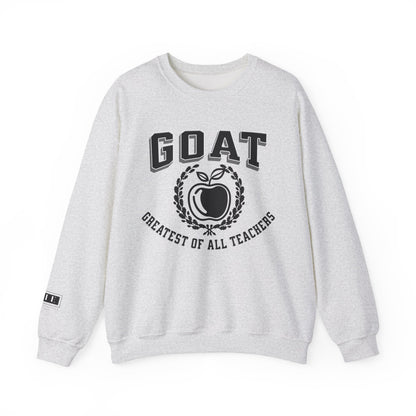 GOAT Teacher, Greatest of All Teachers, Teacher Crewneck, Teacher Sweatshirt