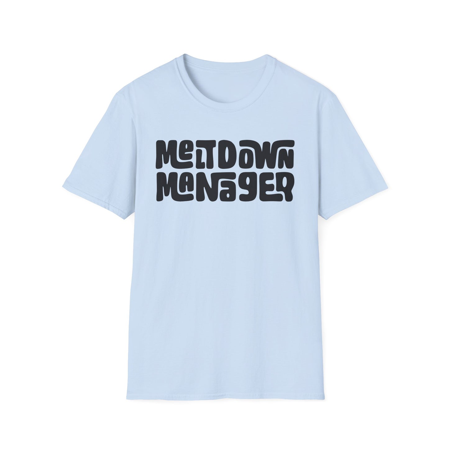 Unisex Meltdown Manager T-Shirt, Funny Graphic Tee, Gift for Event Planners, Office Humor Top, Casual Wear, Birthday Present, Stress [...]