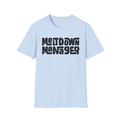 Unisex Meltdown Manager T-Shirt, Funny Graphic Tee, Gift for Event Planners, Office Humor Top, Casual Wear, Birthday Present, Stress [...]